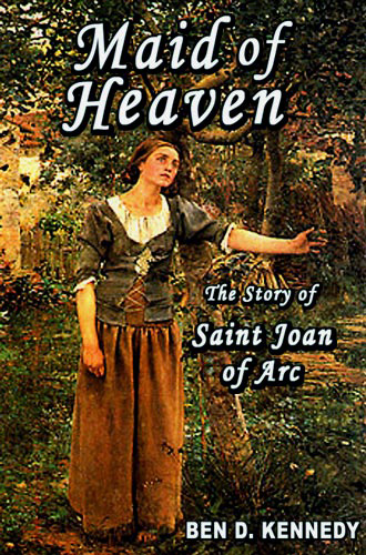 Picture of Joan of Arc used on the cover of Maid of Heaven:  The Story of Saint Joan of Arc